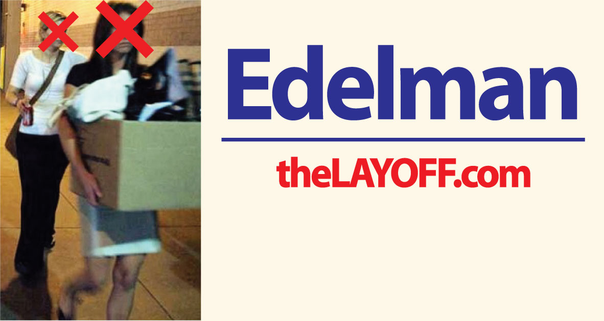Edelman Layoffs