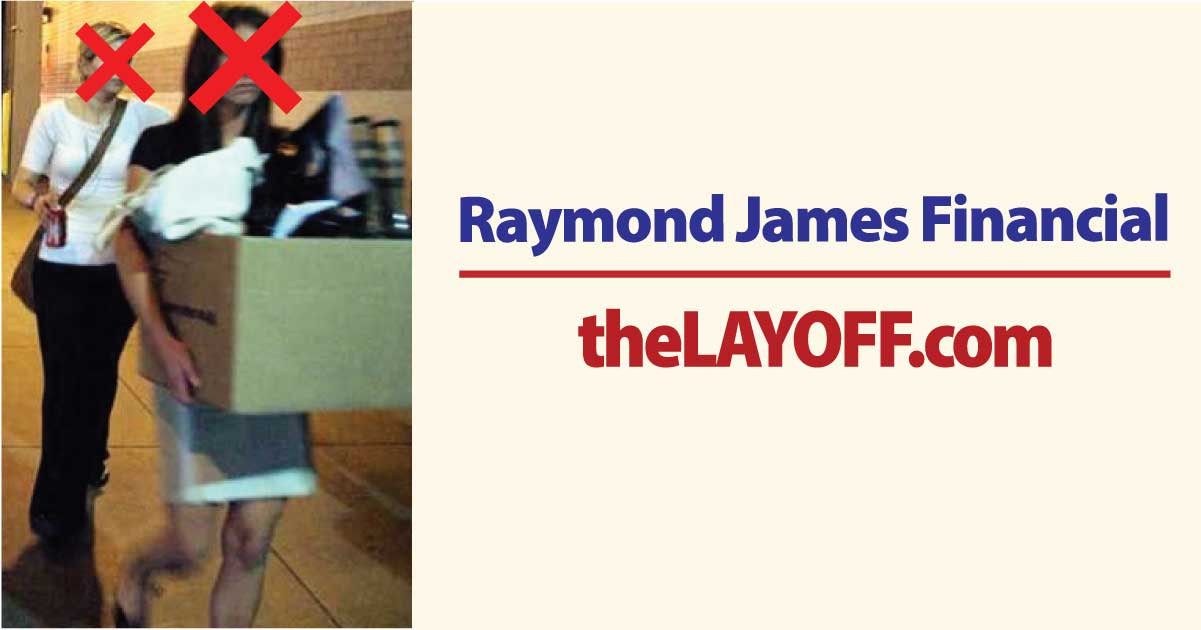 Raymond James Financial Inc. Layoffs