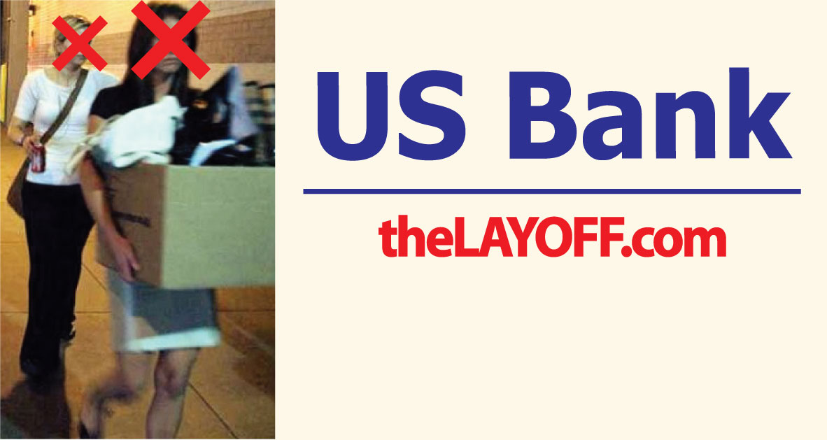 U.S. Bank Layoffs TheLayoff