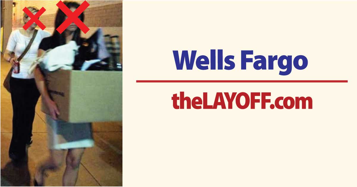 Wells Fargo & Co. Layoffs