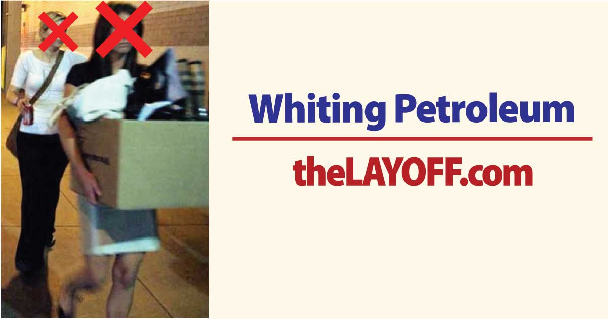 Whiting Petroleum Corp. Layoffs